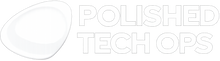 Polished Tech Ops